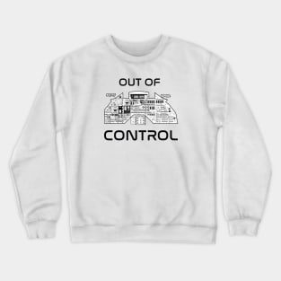 Out of Control Crewneck Sweatshirt